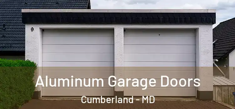  Aluminum Garage Doors Cumberland - MD