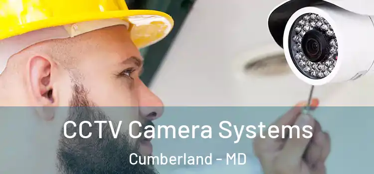 CCTV Camera Systems Cumberland - MD