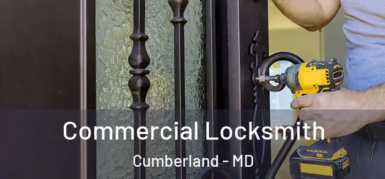  Commercial Locksmith Cumberland - MD