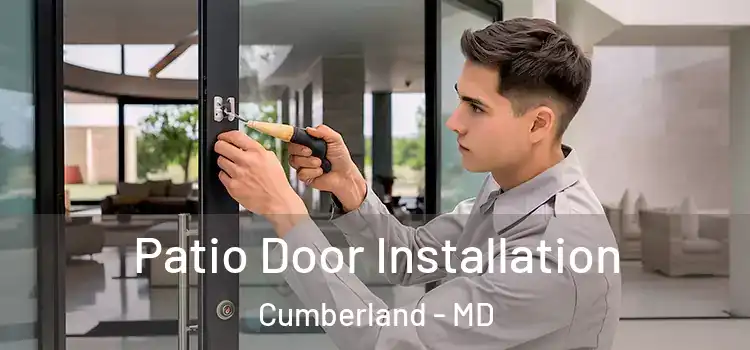 Patio Door Installation Cumberland - MD