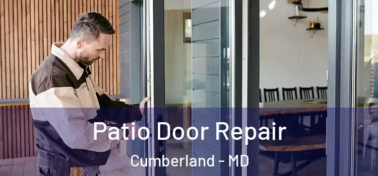  Patio Door Repair Cumberland - MD